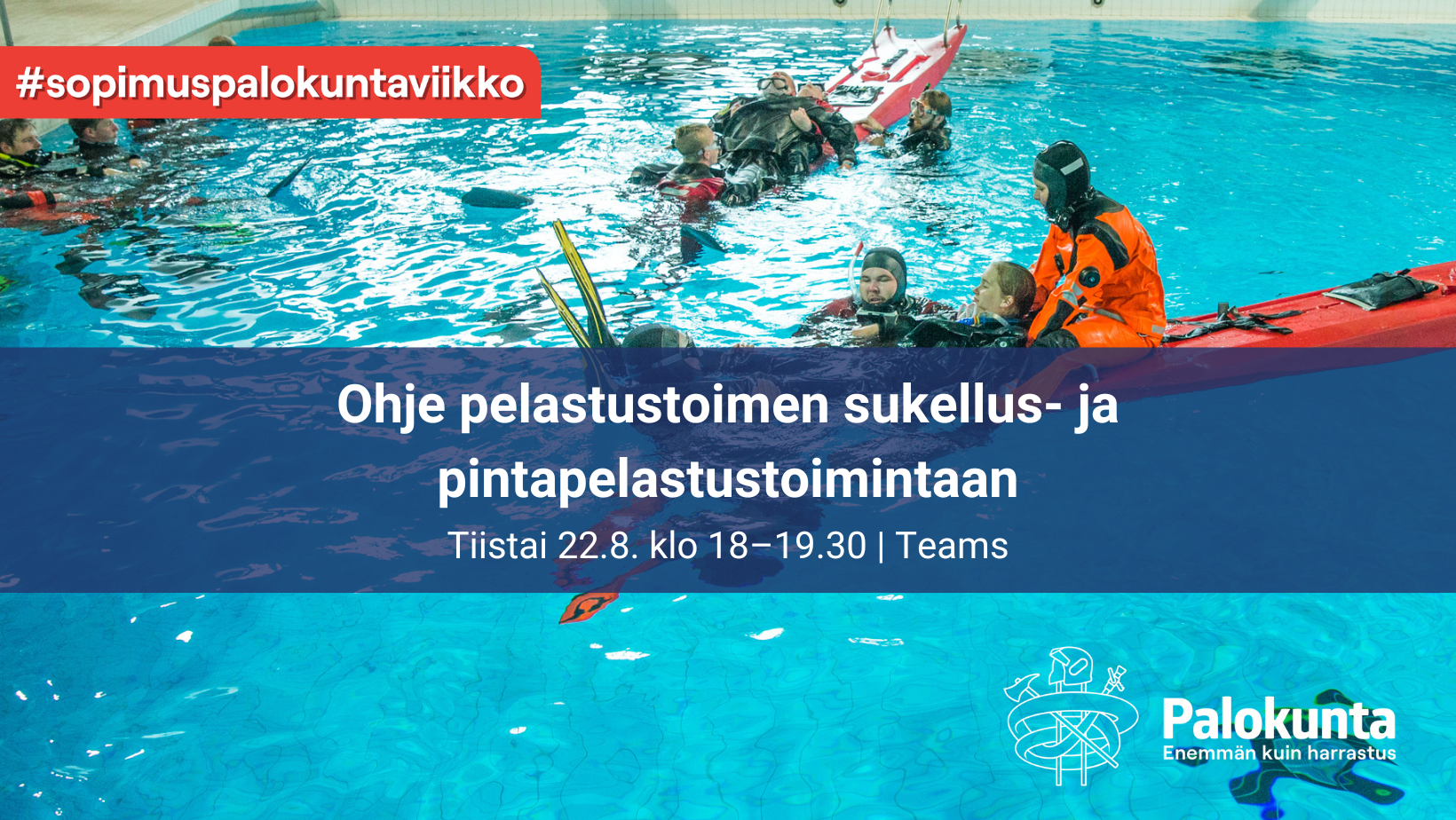 Palokuntalaiset harjoittelemassa sukellus- ja pintapelastustoimintaa uima-altaassa.