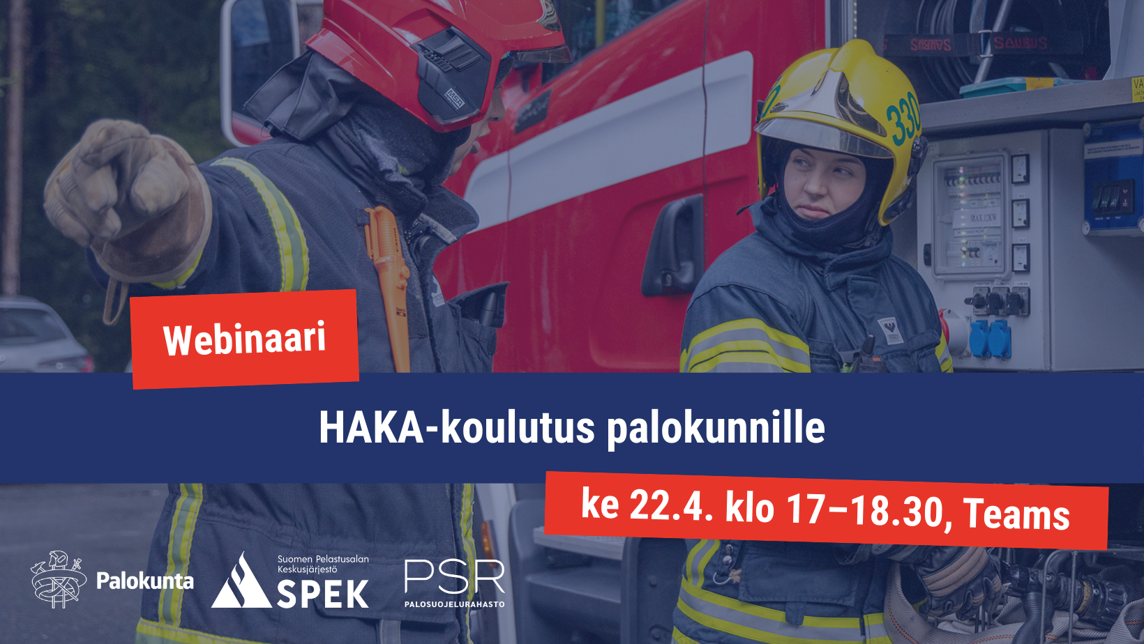 Palokuntalaisia paloauton edessä. Teksti HAKA-koulutus palokunnille webinaari ke 22.4. Teams