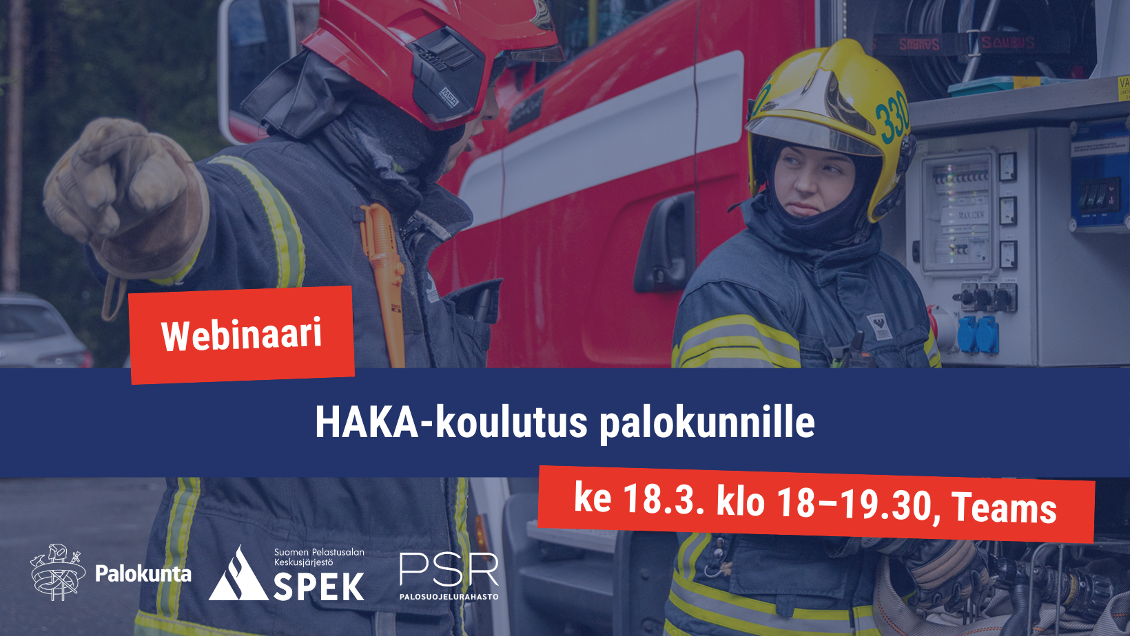 Palokuntalaiset paloauton edessä, teksti HAKA-koulutus palokunnille webinaari 18.3. Teams
