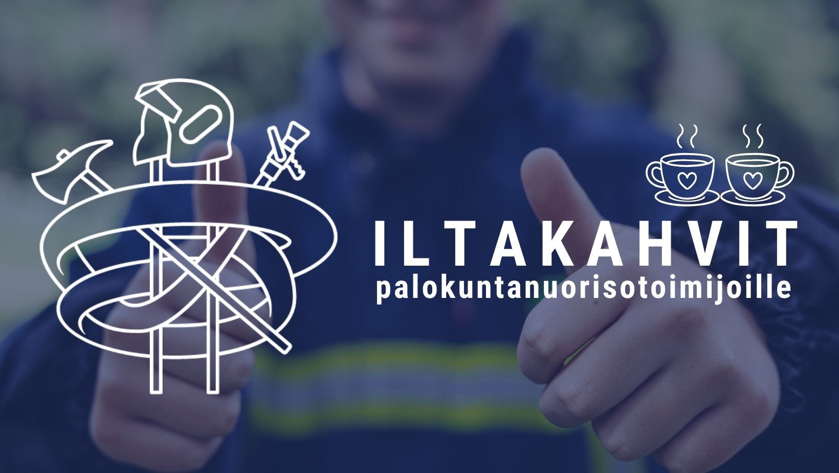 Palokuntanuori näyttää peukkua. Päällä Palokunta-logo ja teksti iltakahvit palokuntanuorisotoimijoille.